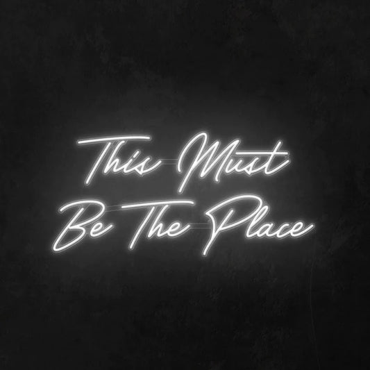 THIS MUST BE THE PLACE NEON SIGN